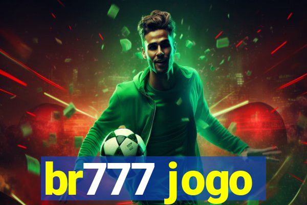 br777 jogo